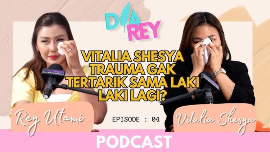 Diarey: Keberanian dan Keyakinan Vitalia Sesya dalam Mengatasi Trauma